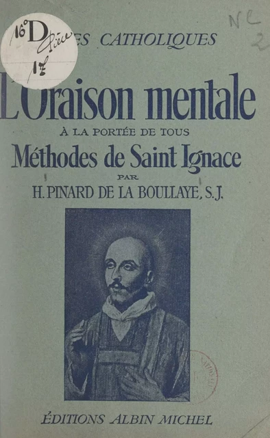 L'oraison mentale à la portée de tous - Henry Pinard de La Boullaye - FeniXX réédition numérique