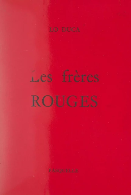 Les frères Rouges - Giuseppe Maria Lo Duca - FeniXX réédition numérique