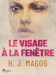 Le Visage à la fenêtre