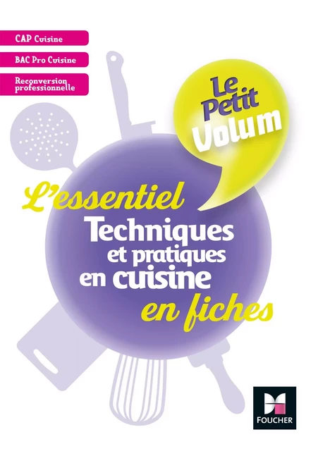 Le Petit Volum' - Techniques et pratiques en cuisine - L'essentiel en fiches - Révision entrai - PDF - Maurice Dumeige - Foucher