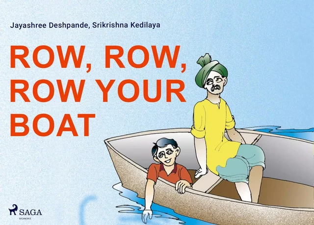 Row, Row, Row Your Boat - Srikrishna Kedilaya, Jayashree Deshpande - Saga Egmont International