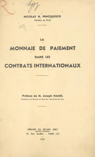 La monnaie de paiement dans les contrats internationaux - Nicolas N. Penciulesco - FeniXX réédition numérique