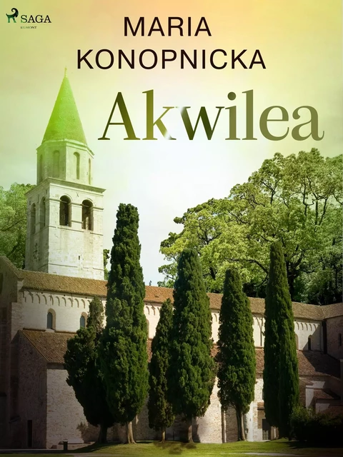 Akwilea - Maria Konopnicka - Saga Egmont International