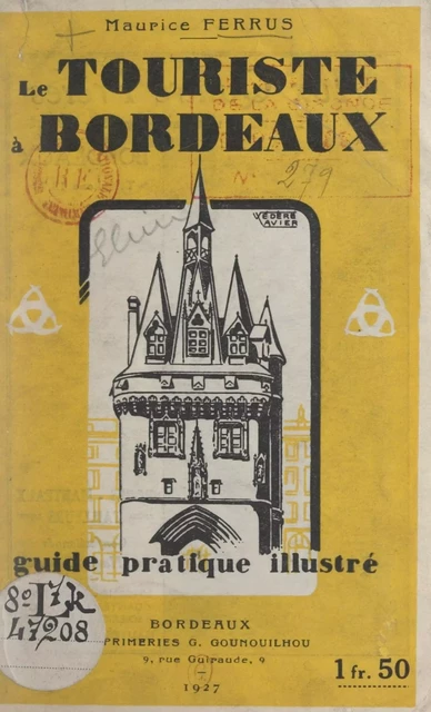 Le touriste à Bordeaux - Maurice Ferrus - FeniXX réédition numérique