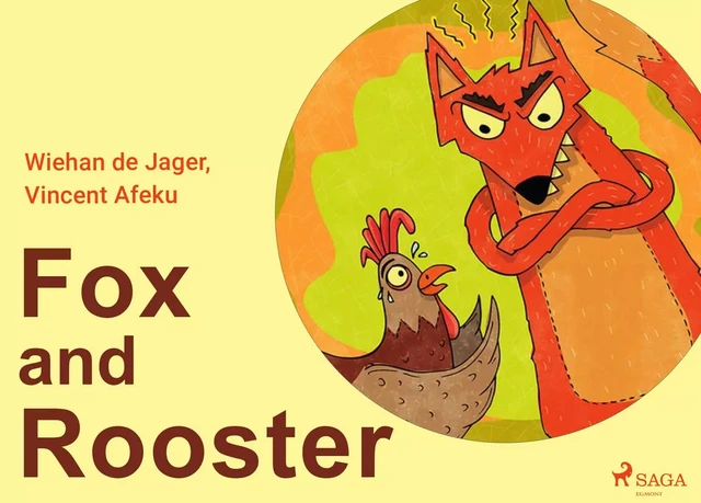 Fox and Rooster - Wiehan de Jager, Vincent Afeku - Saga Egmont International