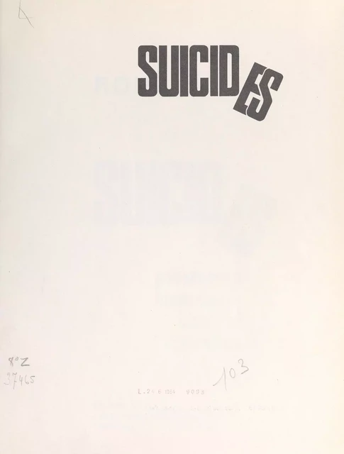 Suicides passionnés, historiques, bizarres, littéraires -  Romi - FeniXX réédition numérique