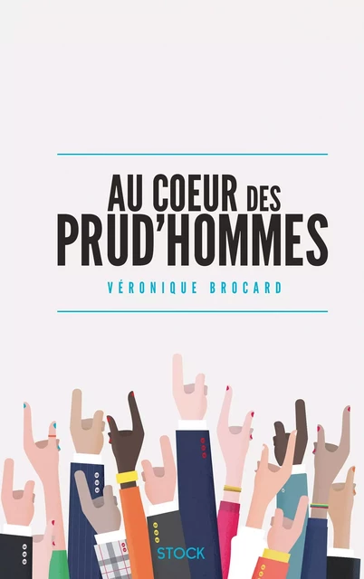 Au coeur des prud'hommes - Véronique Brocard - Stock