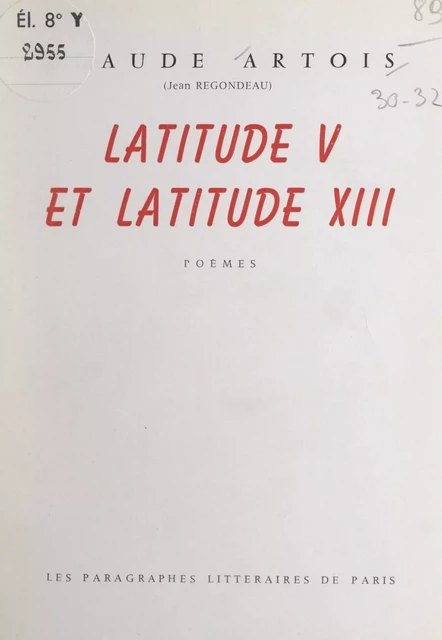 Latitude V et latitude XIII - Claude Artois, Jean Regondeau - FeniXX réédition numérique