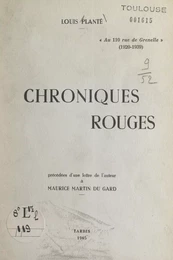 Chroniques rouges (de Paris en Bigorre) : conférence prononcée le 3 avril 1965 à la Société académique des Hautes-Pyrénées