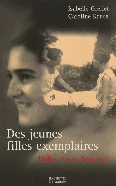 Des jeunes filles exemplaires - Isabelle Grellet, Caroline Kruse - Hachette Littératures