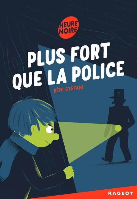 Plus fort que la police - Rémi Stefani - Rageot Editeur