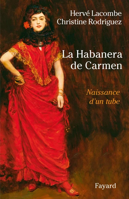 La Habanera de Carmen - Hervé Lacombe, Christine Rodriguez - Fayard