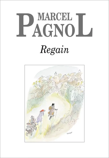 Regain - Marcel Pagnol - Grasset