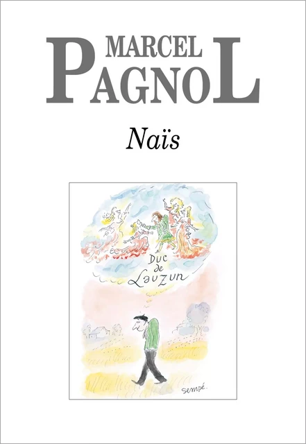 Naïs - Marcel Pagnol - Grasset