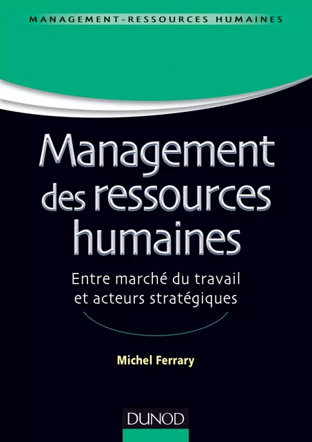 Management des ressources humaines - Michel Ferrary - Dunod