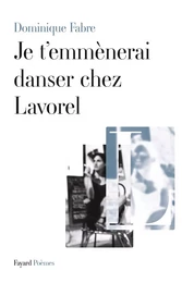 Je t'emmènerai danser chez Lavorel