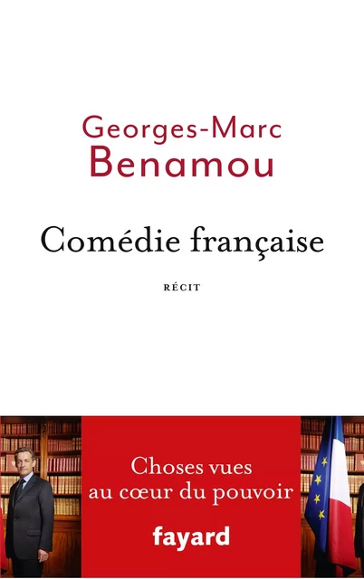 Comédie française - Georges-Marc Benamou - Fayard