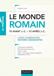 Le monde romain de 70 av. J.-C. à 73 apr. J.-C.