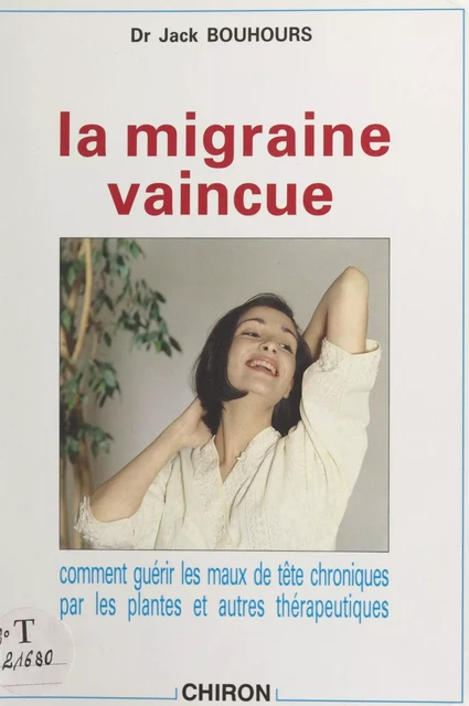 La migraine vaincue - Jack Bouhours - FeniXX réédition numérique