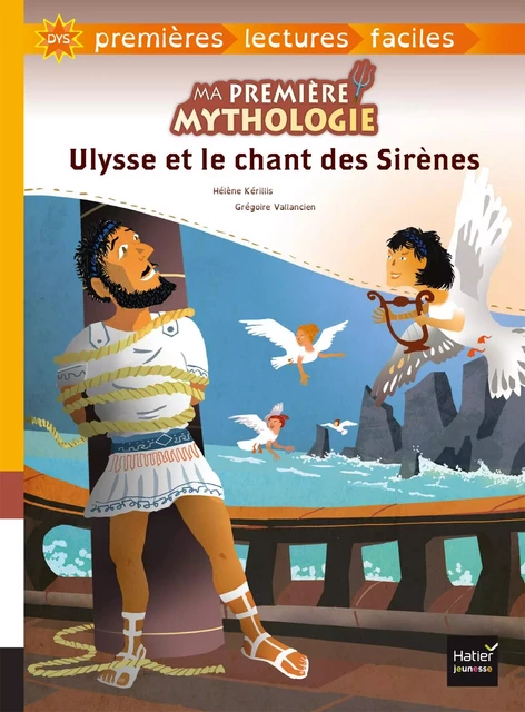 Ma première mythologie - Ulysse et le chant des Sirènes adapté dès 6 ans - Hélène Kérillis - Hatier Jeunesse