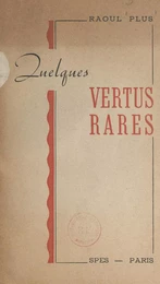 Quelques vertus rares