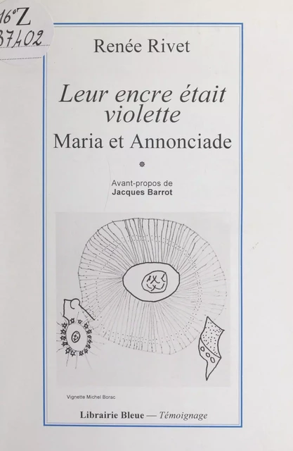 Leur encre était violette - Renée Rivet-Borac - FeniXX réédition numérique