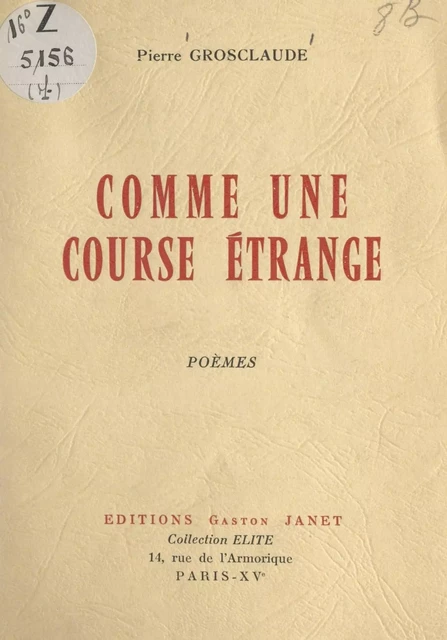 Comme une course étrange - Pierre Grosclaude - FeniXX réédition numérique