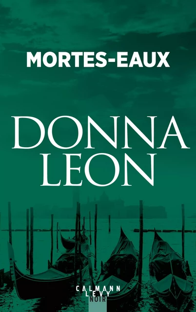 Mortes-eaux - Donna Leon - Calmann-Lévy