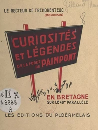 Curiosités et légendes de la forêt de Paimpont