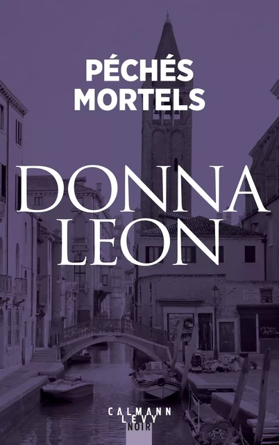 Péchés mortels - Donna Leon - Calmann-Lévy