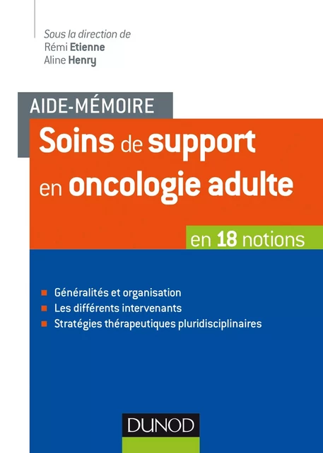 Aide-mémoire - Soins de support en oncologie adulte - Rémi Etienne, Aline Henry - Dunod