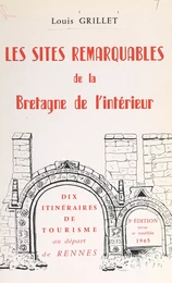 Les sites remarquables de la Bretagne de l'intérieur