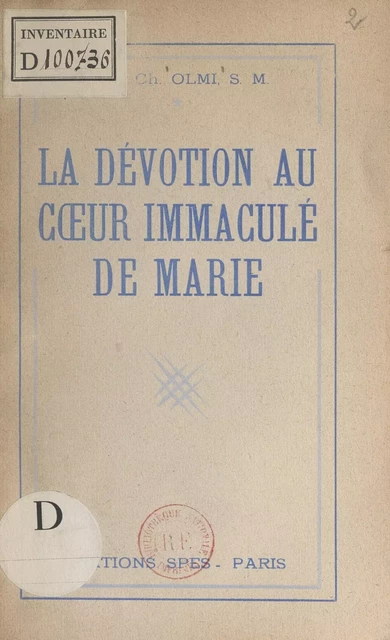 La dévotion au Cœur immaculé de Marie - Charles Olmi - FeniXX réédition numérique