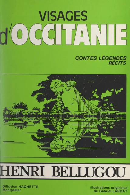 Visages d'Occitanie - Henri Bellugou - FeniXX réédition numérique