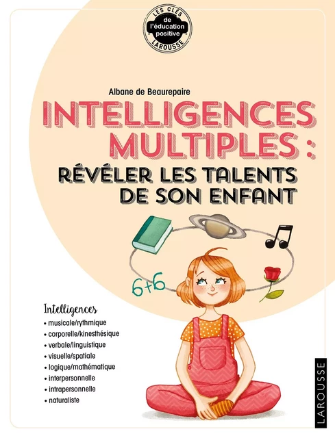 ... intelligences multiples : révéler les compétences de son enfant - Albane de Beaurepaire - Larousse