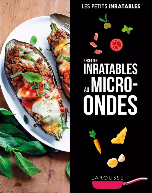 Recettes inratables au micro-ondes -  Collectif - Larousse