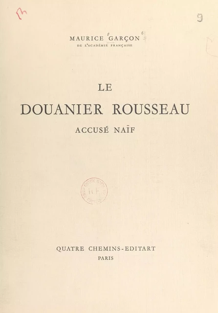 Le Douanier Rousseau - Maurice Garçon - FeniXX réédition numérique