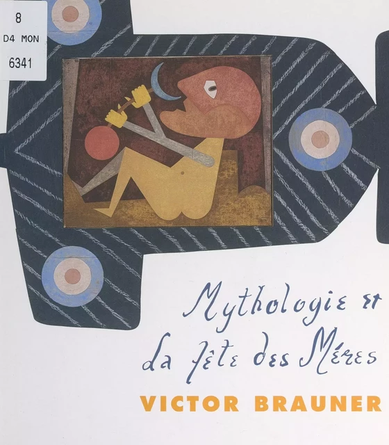 Mythologie et la fête des mères - Victor Brauner - FeniXX réédition numérique