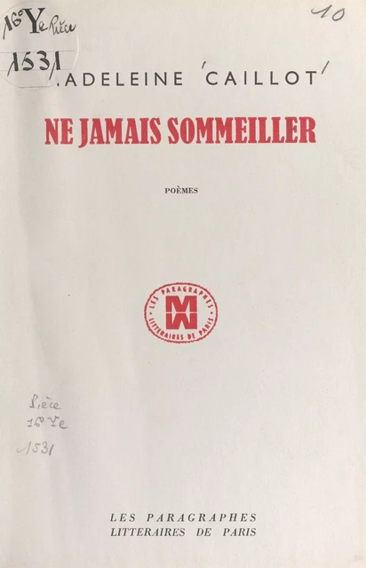 Ne jamais sommeiller - Madeleine Caillot - FeniXX réédition numérique