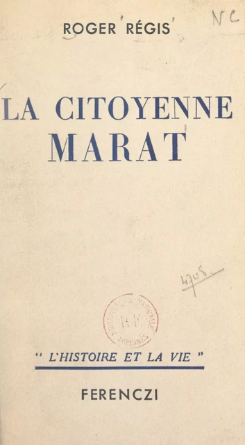 La citoyenne Marat - Roger Régis - FeniXX réédition numérique