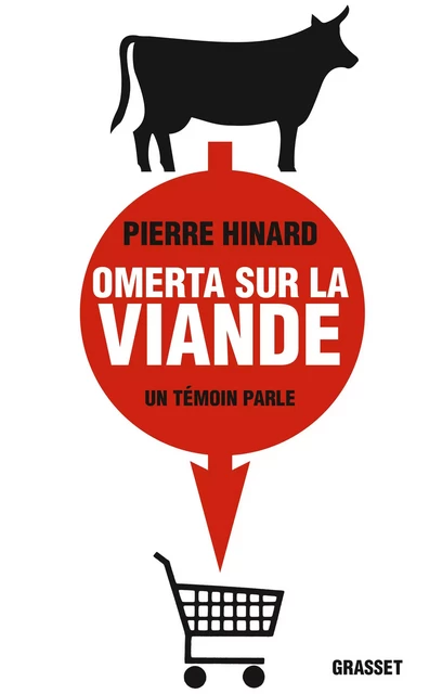 Omerta sur la viande - Pierre Hinard - Grasset