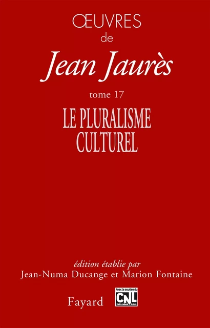 Oeuvres tome 17 - Jean Jaurès - Fayard