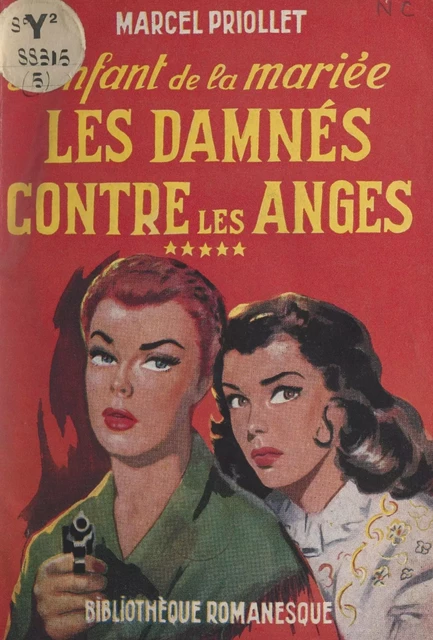 L'enfant de la mariée (5). Les damnés contre les anges - Marcel Priollet - FeniXX réédition numérique