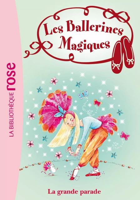 Les Ballerines magiques 24 - La Grande Parade - Darcey Bussell - Hachette Jeunesse