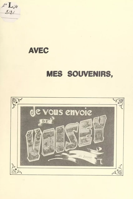 Voisey en cartes postales - Gilbert Halley - FeniXX réédition numérique