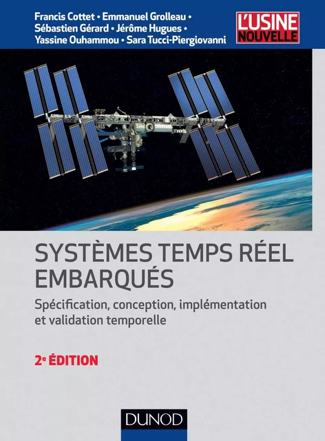 Systèmes temps réel embarqués - 2e éd. - Spécification, conception, implémentation et validation tem - Francis Cottet, Emmanuel Grolleau - Dunod