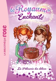 Le Royaume Enchanté 08 - La Pâtisserie des délices