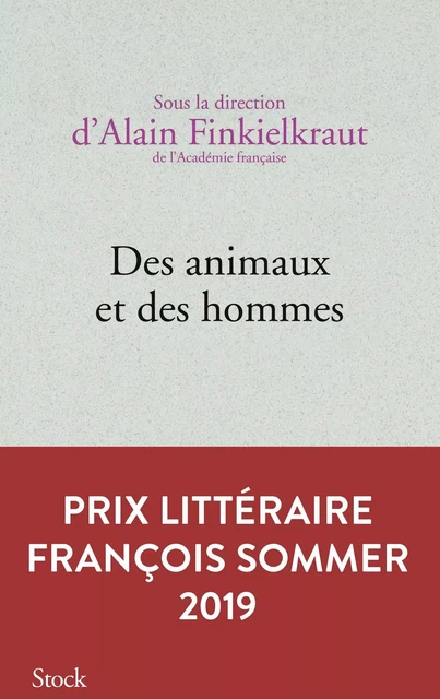 Des animaux et des hommes - Alain Finkielkraut - Stock