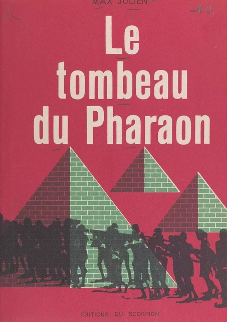 Le tombeau du Pharaon - Max Julien - FeniXX réédition numérique