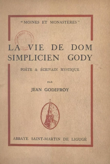 La vie de Dom Simplicien Gody - Jean Godefroy - FeniXX réédition numérique